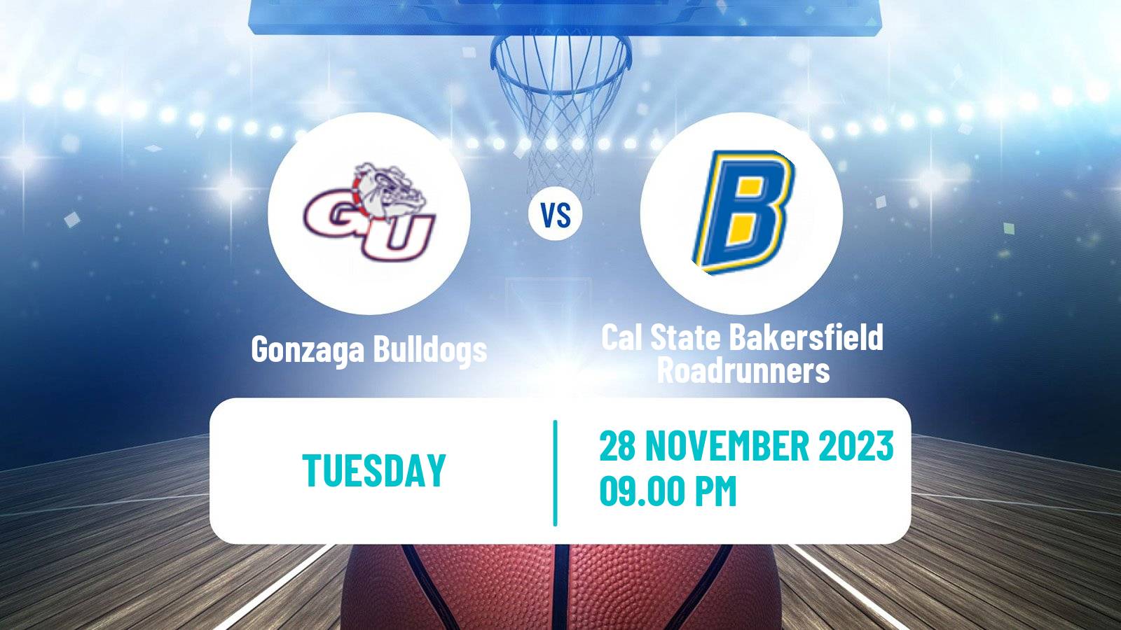 Basketball NCAA College Basketball Gonzaga Bulldogs - Cal State Bakersfield Roadrunners