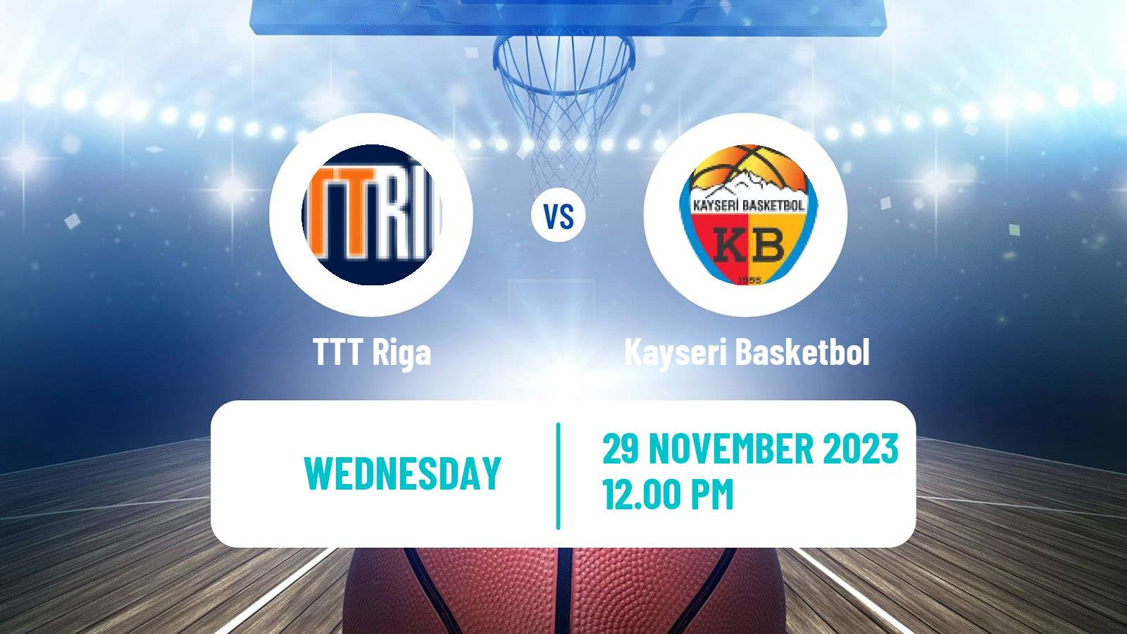 Basketball Eurocup Women TTT Riga - Kayseri Basketbol