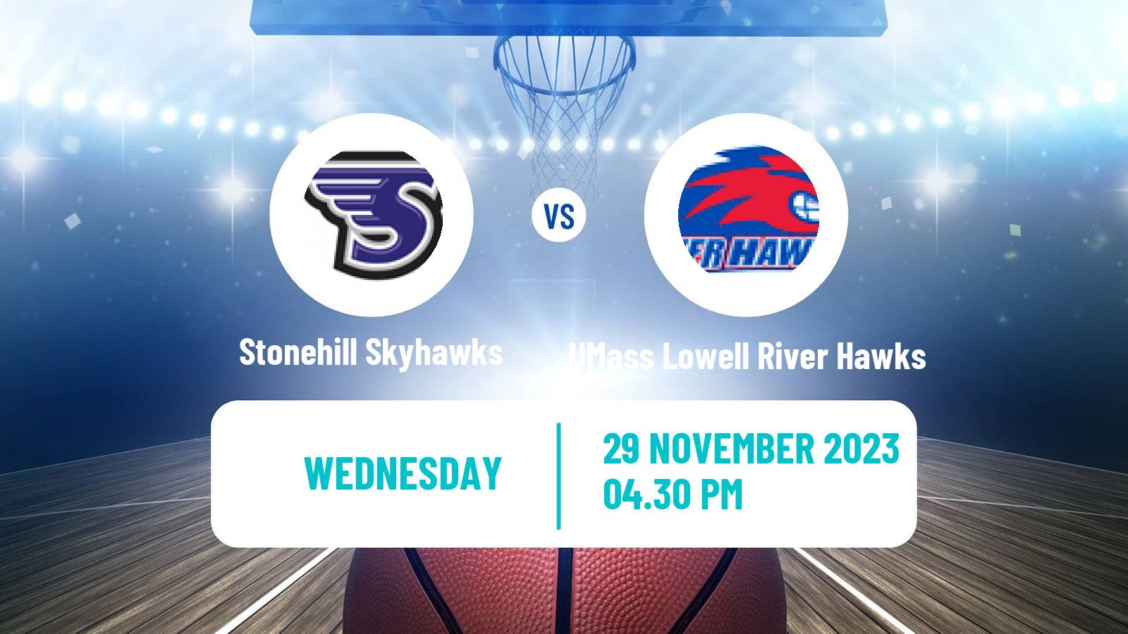 Basketball NCAA College Basketball Stonehill Skyhawks - UMass Lowell River Hawks