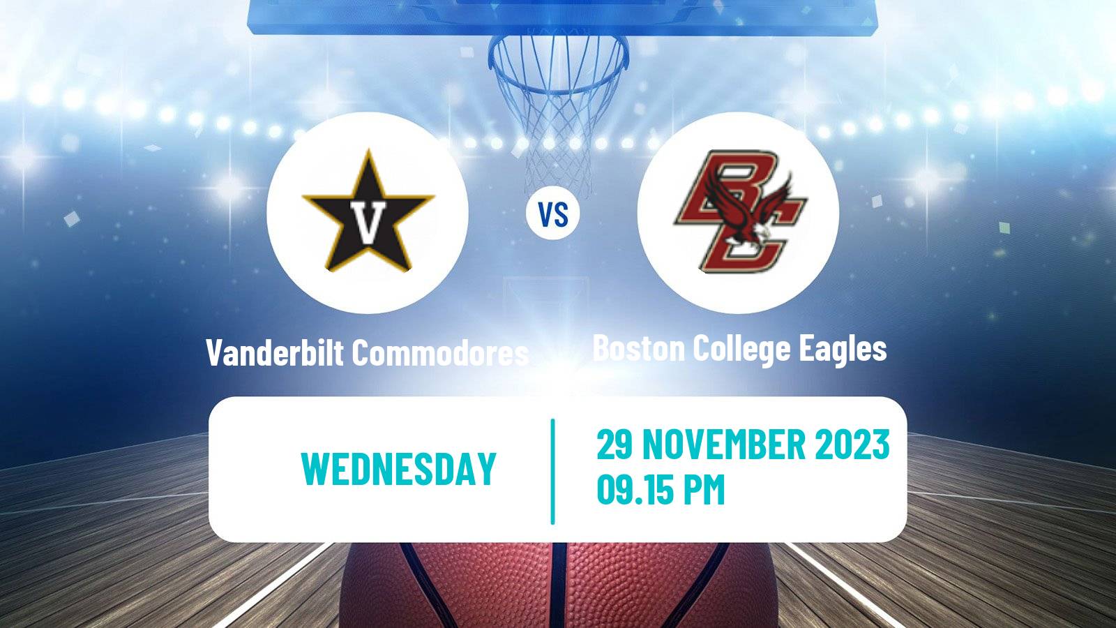 Basketball NCAA College Basketball Vanderbilt Commodores - Boston College Eagles
