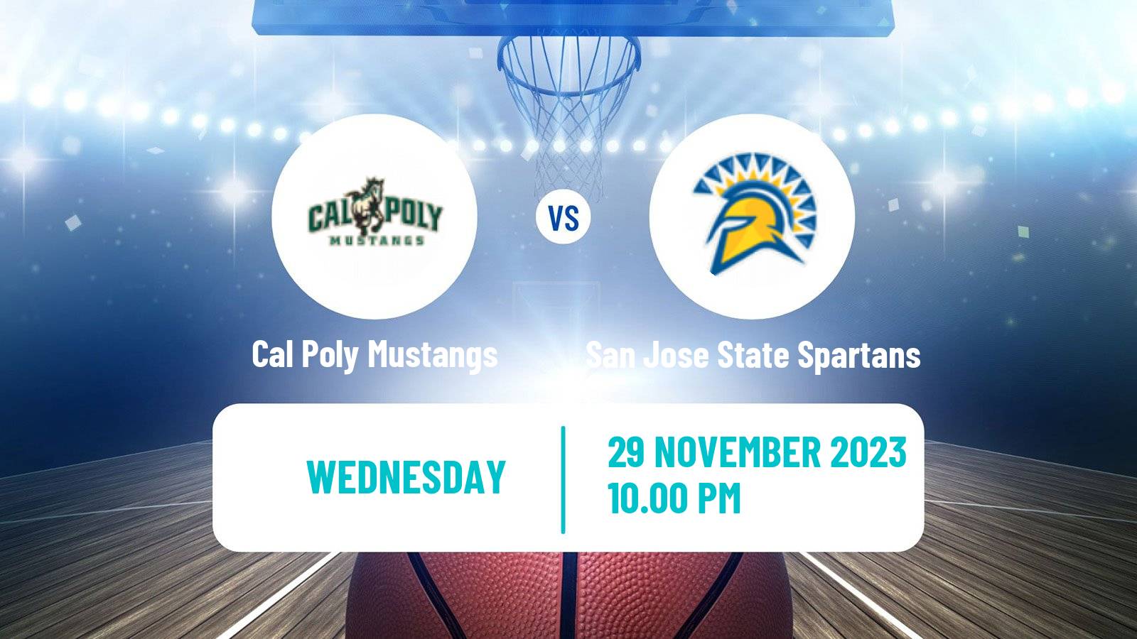 Basketball NCAA College Basketball Cal Poly Mustangs - San Jose State Spartans