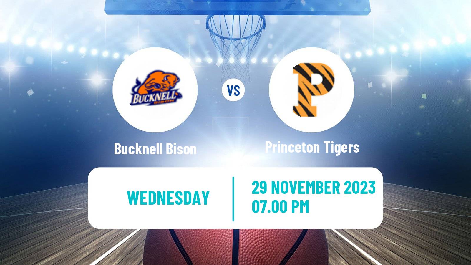 Basketball NCAA College Basketball Bucknell Bison - Princeton Tigers