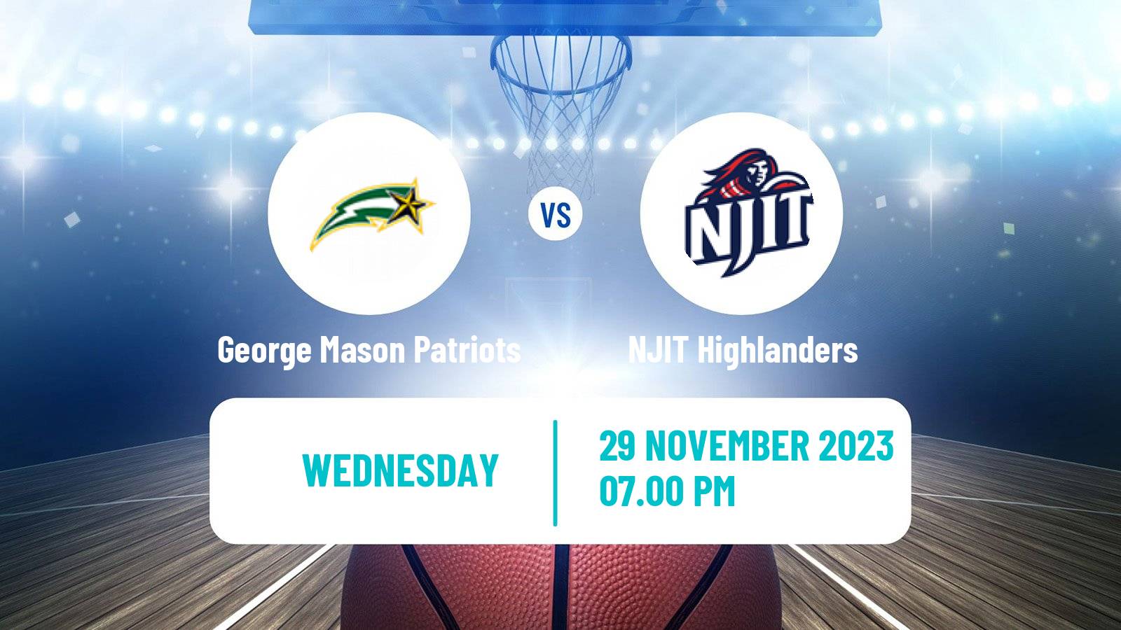 Basketball NCAA College Basketball George Mason Patriots - NJIT Highlanders