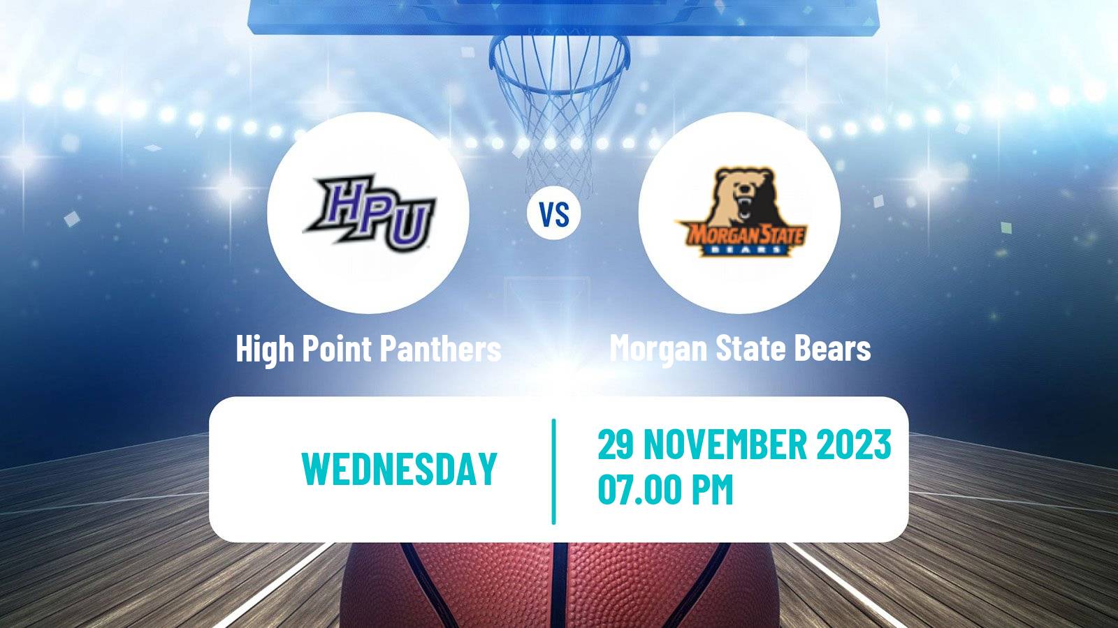 Basketball NCAA College Basketball High Point Panthers - Morgan State Bears