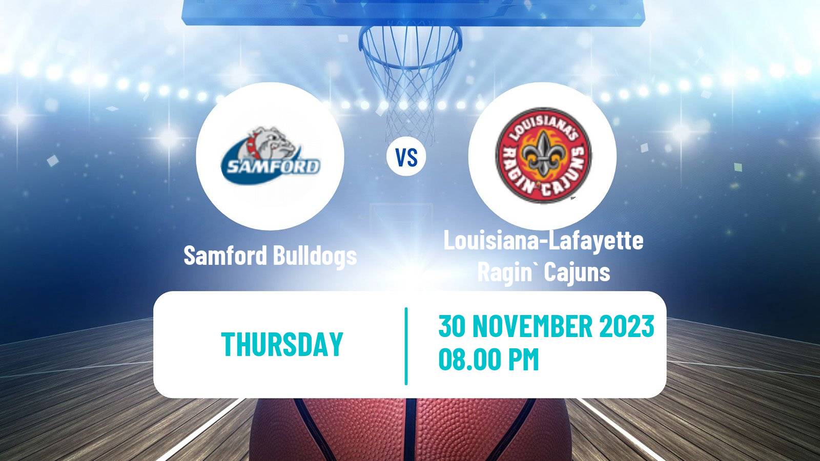 Basketball NCAA College Basketball Samford Bulldogs - Louisiana-Lafayette Ragin` Cajuns