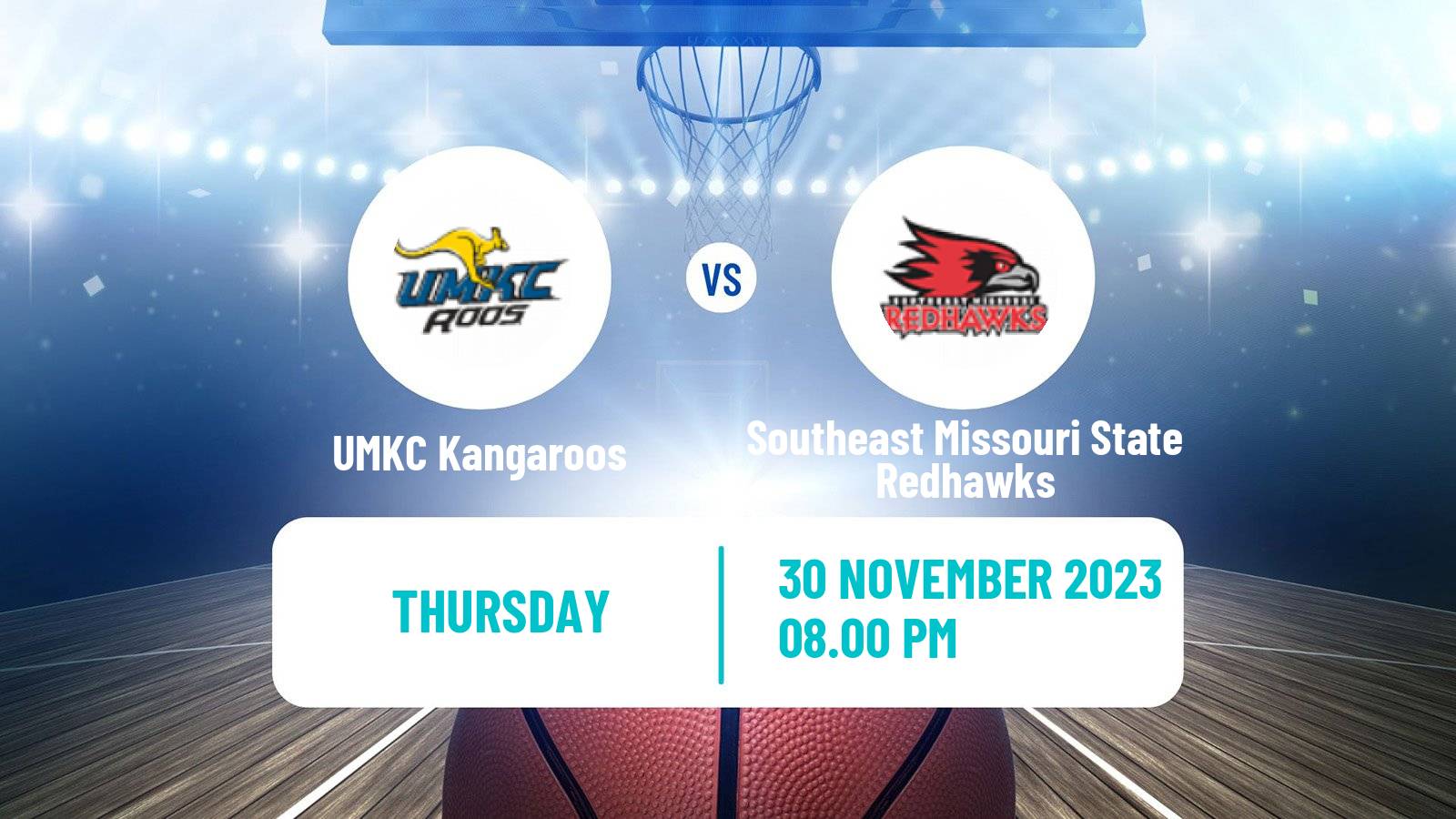 Basketball NCAA College Basketball UMKC Kangaroos - Southeast Missouri State Redhawks