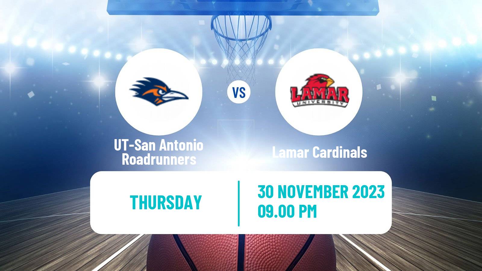 Basketball NCAA College Basketball UT-San Antonio Roadrunners - Lamar Cardinals