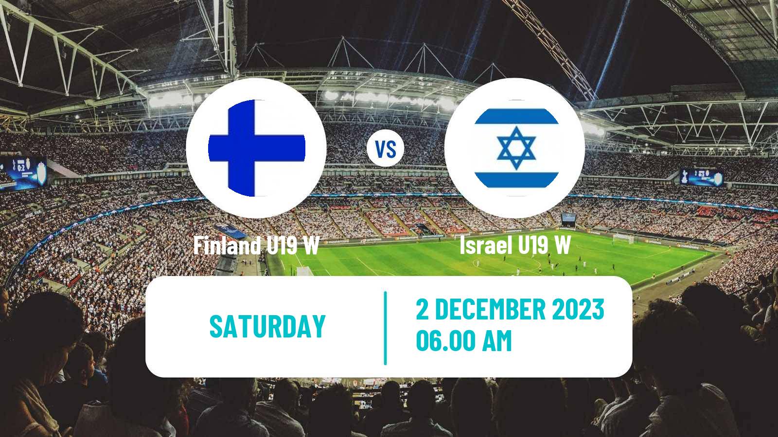 Soccer UEFA Euro U19 Women Finland U19 W - Israel U19 W