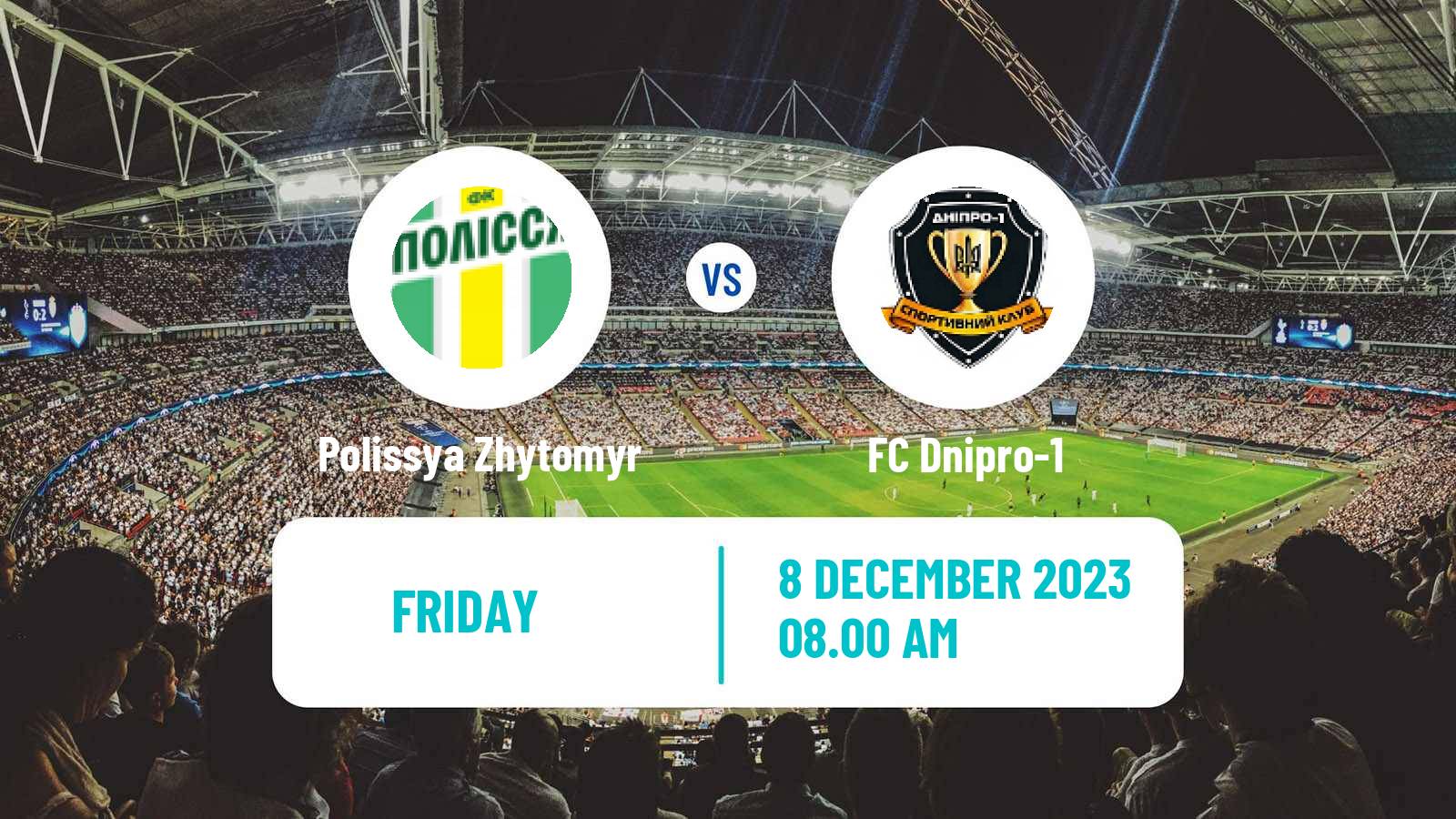 Soccer Ukrainian Premier League Polissya Zhytomyr - Dnipro-1