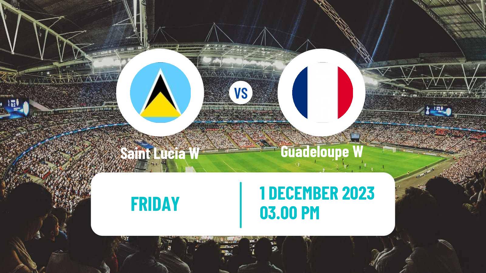 Soccer Gold Cup Women Saint Lucia W - Guadeloupe W