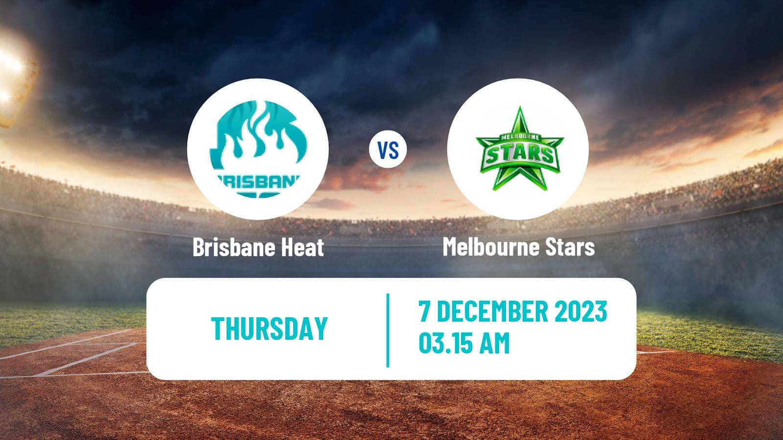 Cricket Australian Big Bash T20 Brisbane Heat - Melbourne Stars