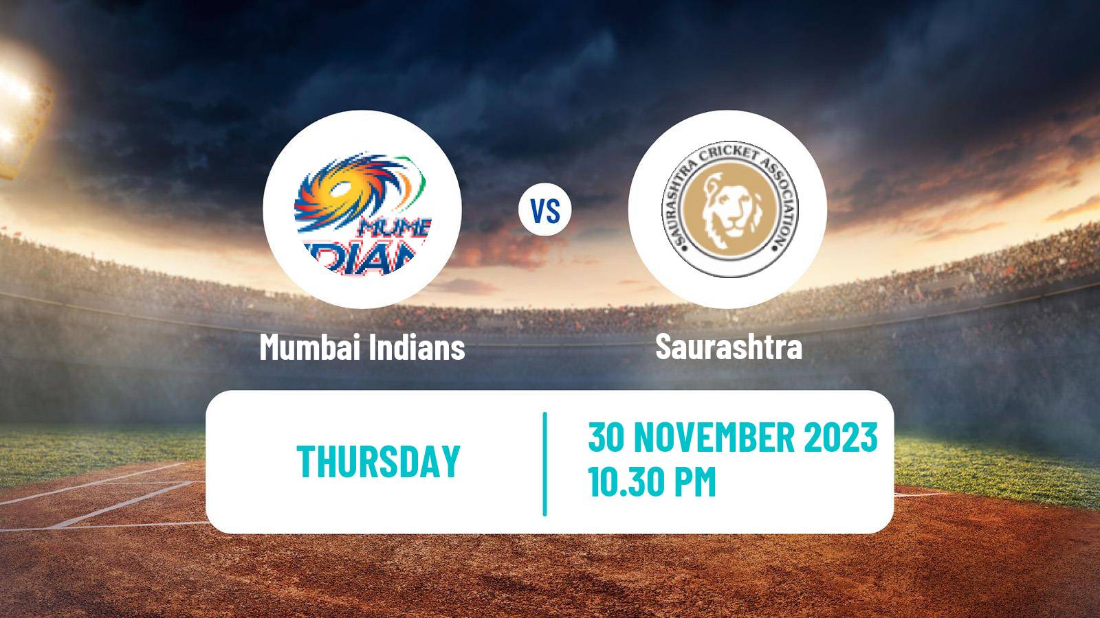 Cricket Vijay Hazare Trophy Mumbai Indians - Saurashtra