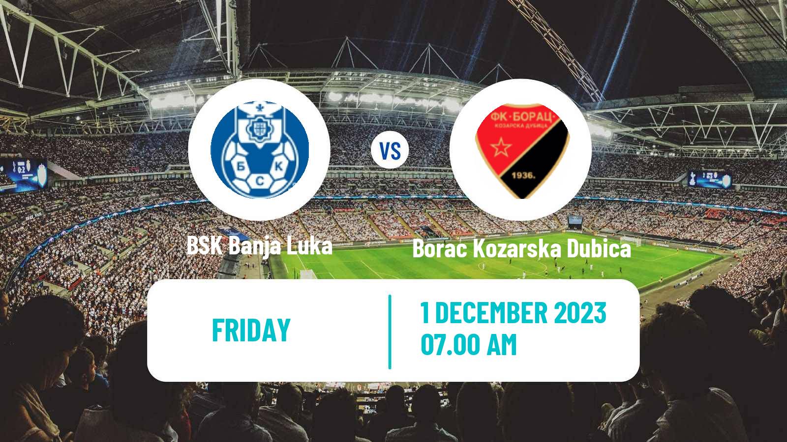 Soccer Bosnian Prva Liga RS BSK Banja Luka - Borac Kozarska Dubica