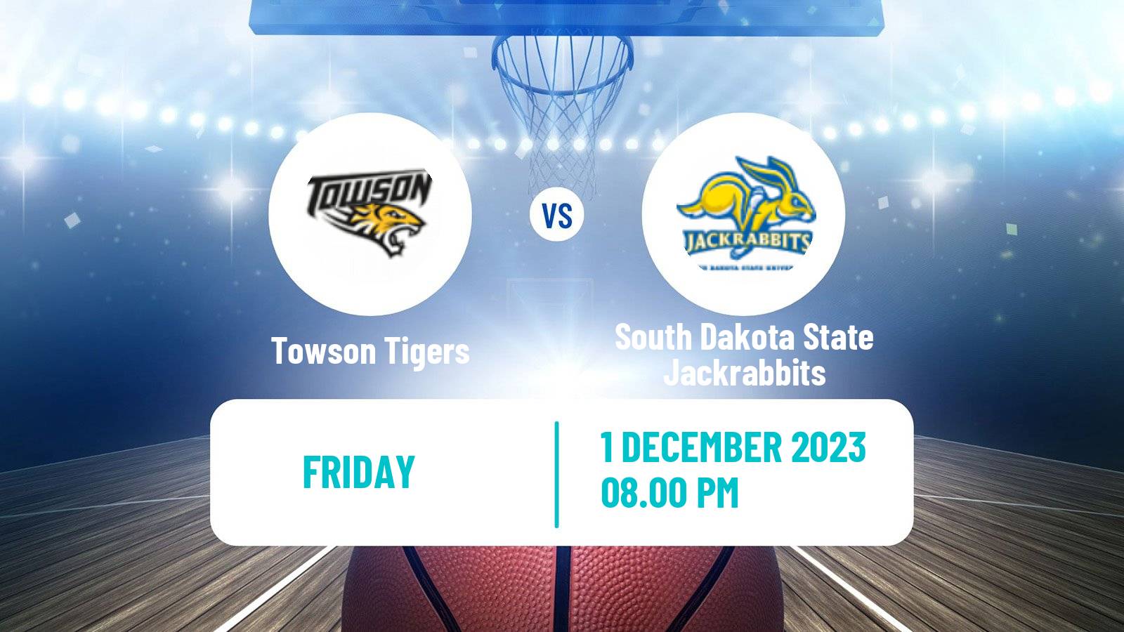 Basketball NCAA College Basketball Towson Tigers - South Dakota State Jackrabbits