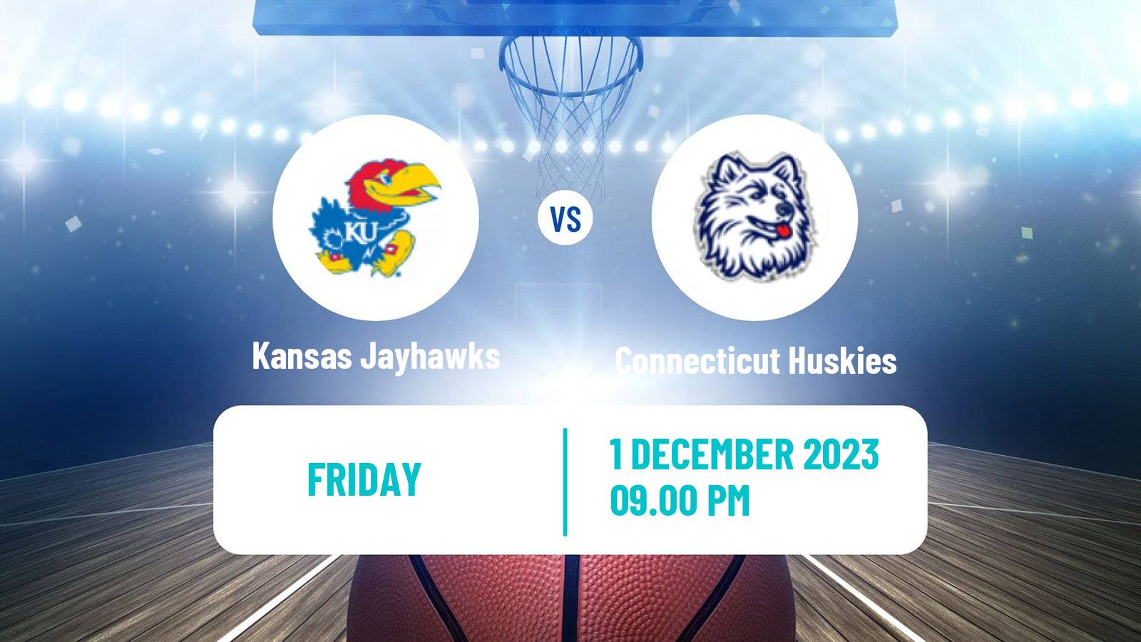 Basketball NCAA College Basketball Kansas Jayhawks - Connecticut Huskies