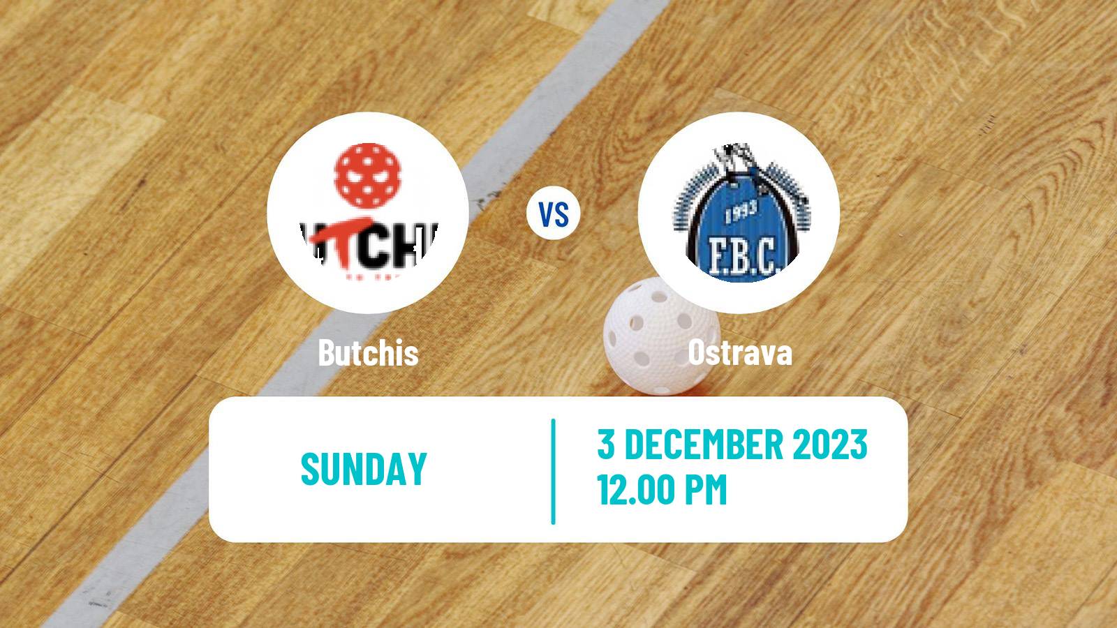 Floorball Czech Superliga Floorball Butchis - Ostrava