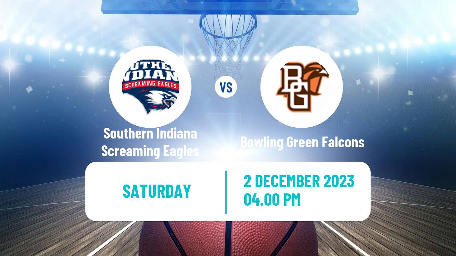 Basketball NCAA College Basketball Southern Indiana Screaming Eagles - Bowling Green Falcons