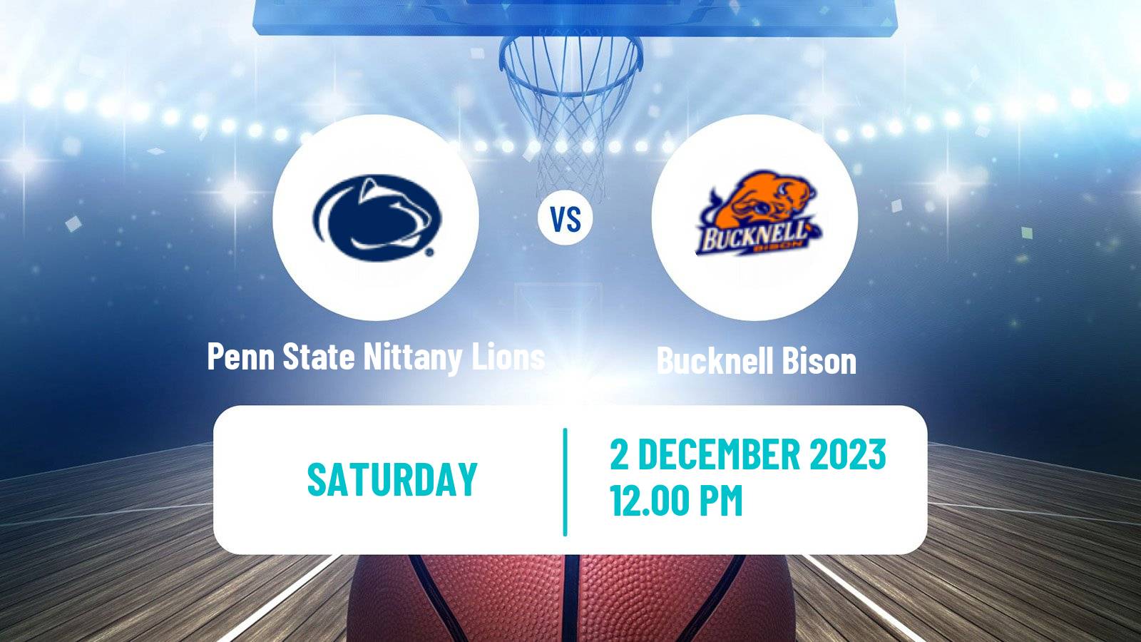 Basketball NCAA College Basketball Penn State Nittany Lions - Bucknell Bison