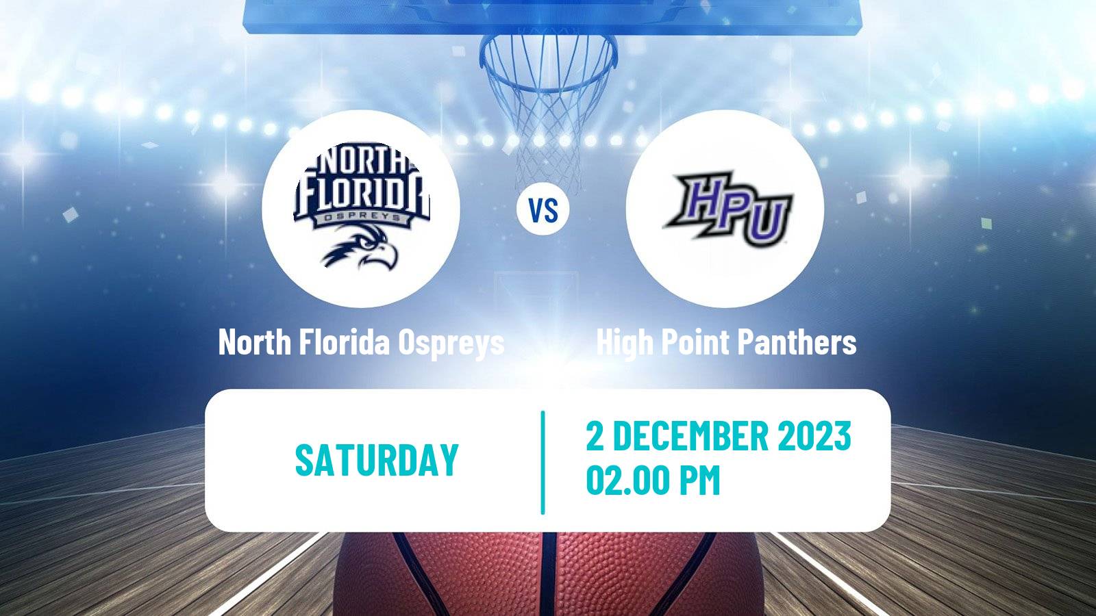 Basketball NCAA College Basketball North Florida Ospreys - High Point Panthers