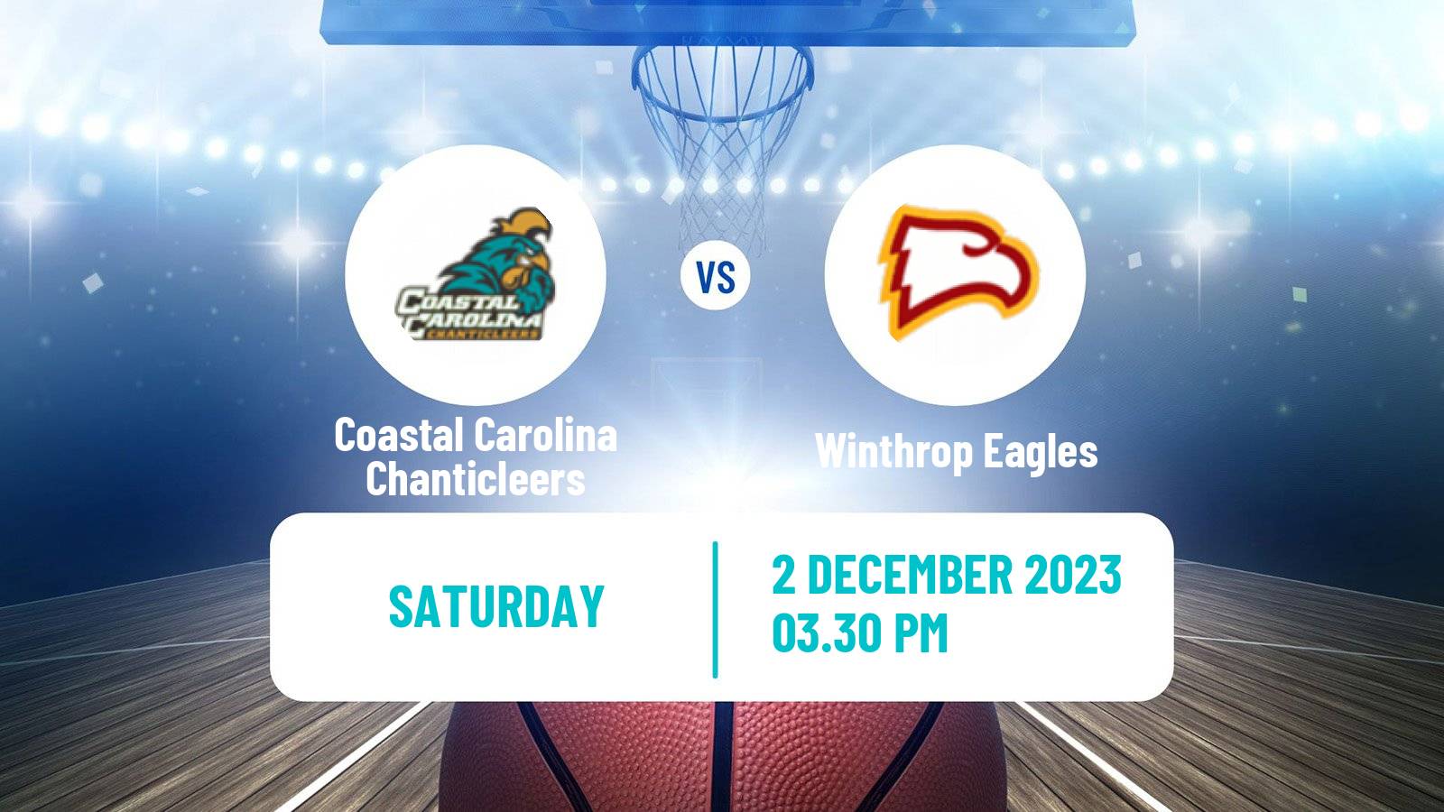 Basketball NCAA College Basketball Coastal Carolina Chanticleers - Winthrop Eagles