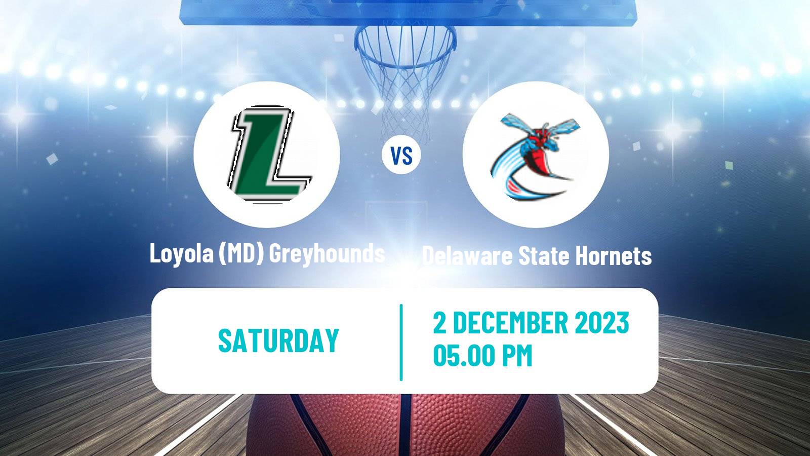 Basketball NCAA College Basketball Loyola (MD) Greyhounds - Delaware State Hornets