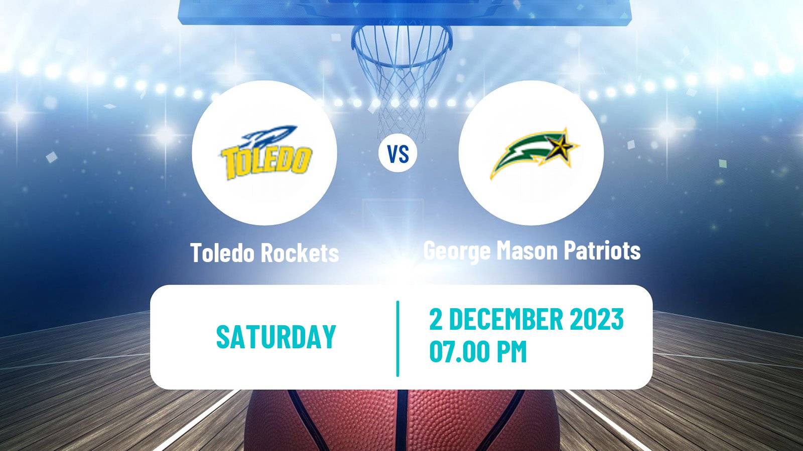 Basketball NCAA College Basketball Toledo Rockets - George Mason Patriots