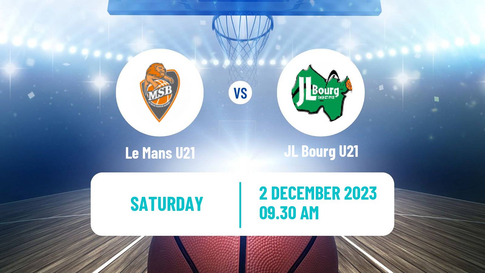 Basketball French Espoirs U21 Basketball Le Mans U21 - JL Bourg U21