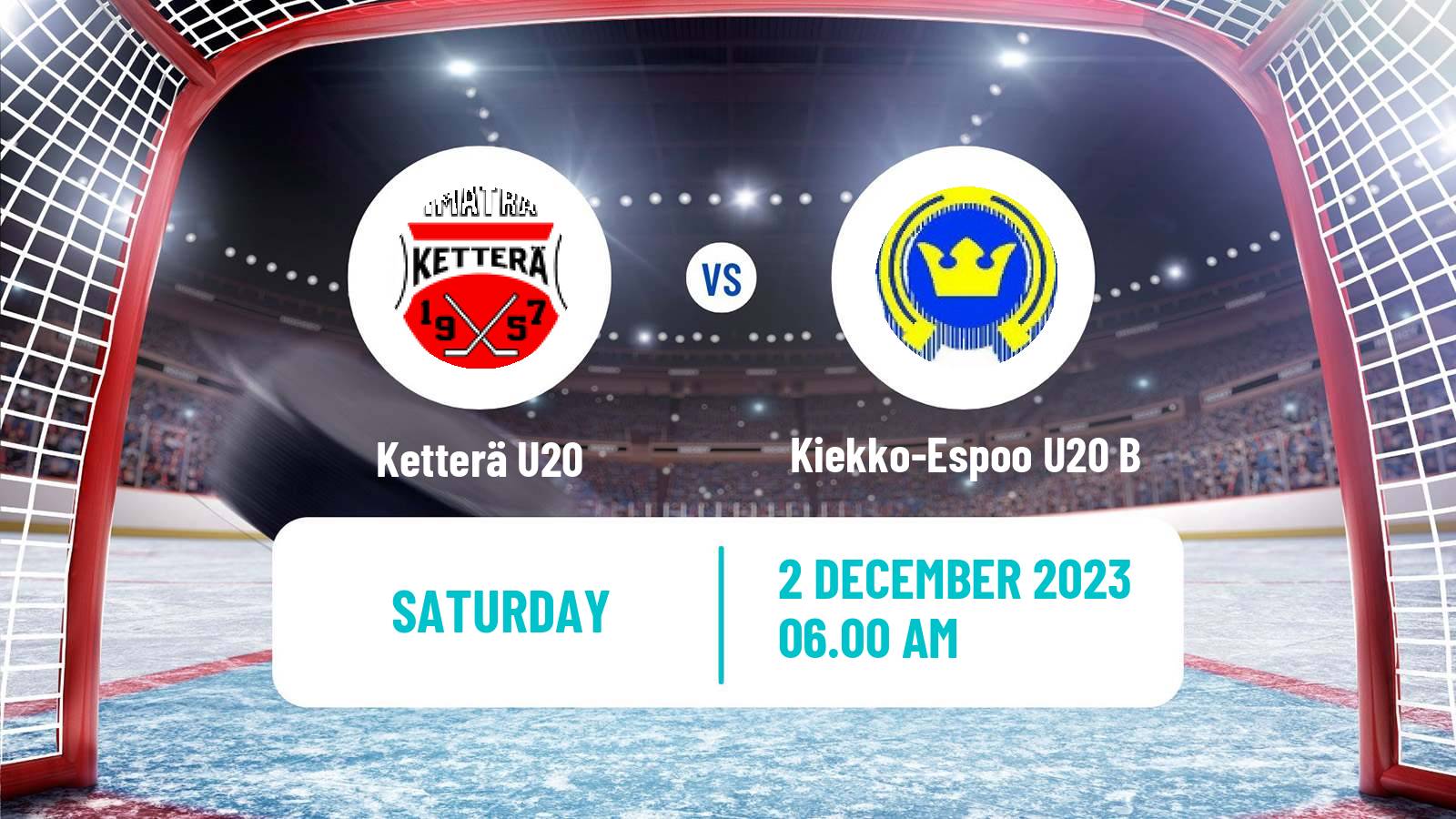 Hockey Finnish SM-sarja U20 Ketterä U20 - Kiekko-Espoo U20 B