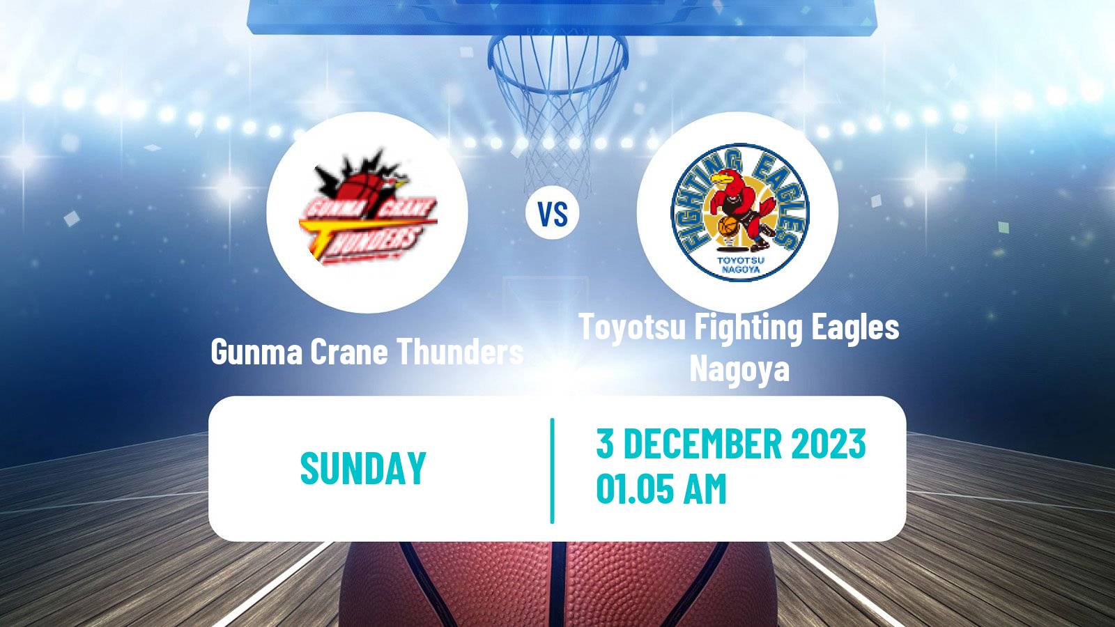 Basketball BJ League Gunma Crane Thunders - Toyotsu Fighting Eagles Nagoya