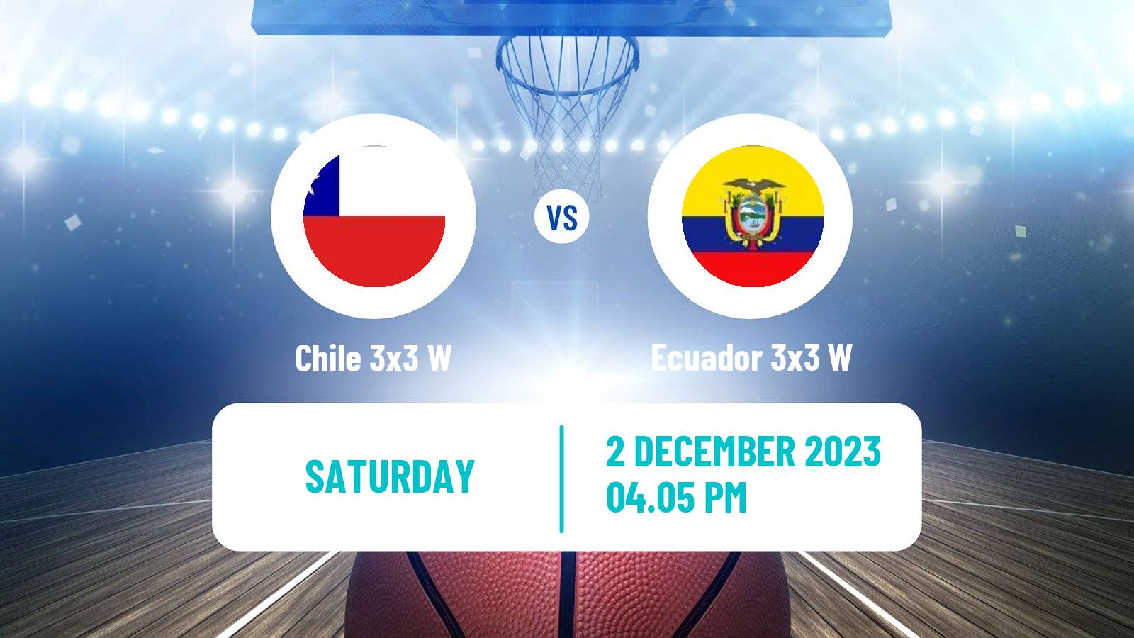 Basketball Americup 3x3 Women Chile 3x3 W - Ecuador 3x3 W