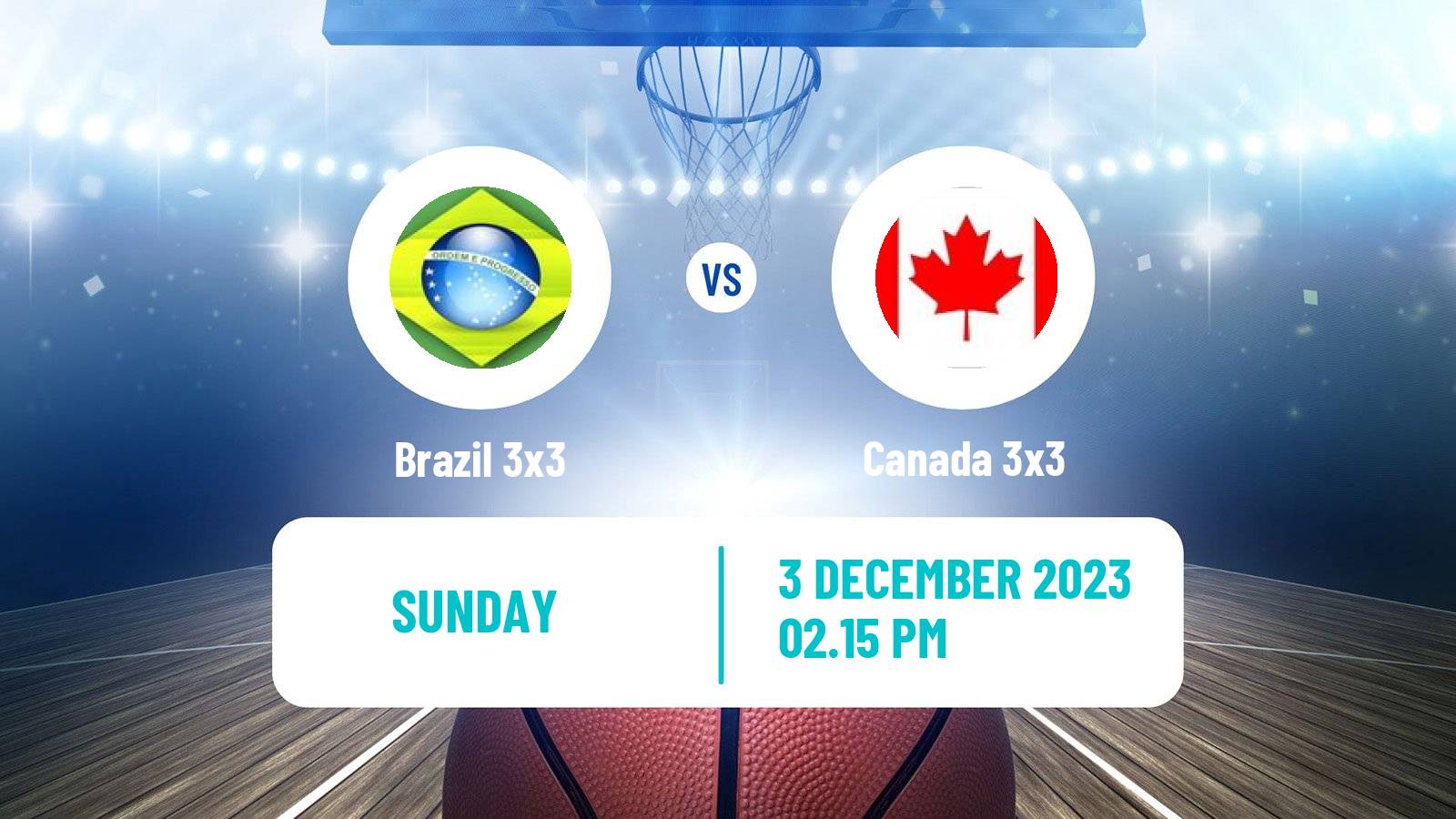 Basketball Americup 3x3 Brazil 3x3 - Canada 3x3