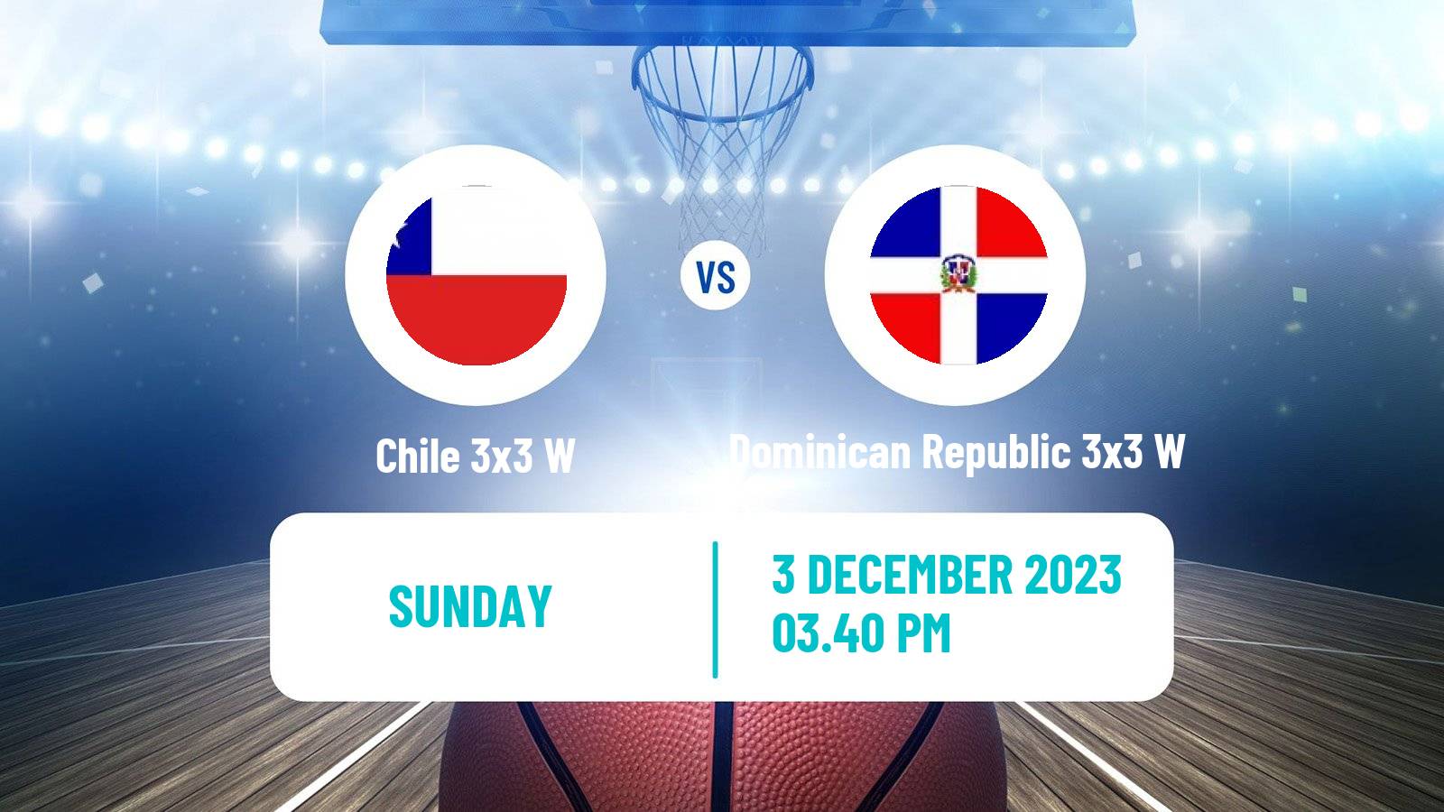 Basketball Americup 3x3 Women Chile 3x3 W - Dominican Republic 3x3 W