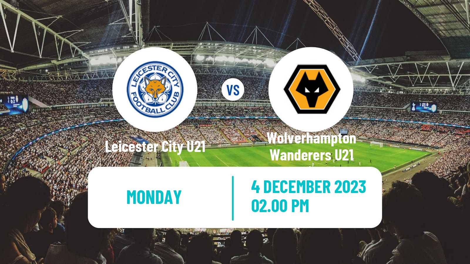Soccer English Premier League 2 Leicester City U21 - Wolverhampton Wanderers U21
