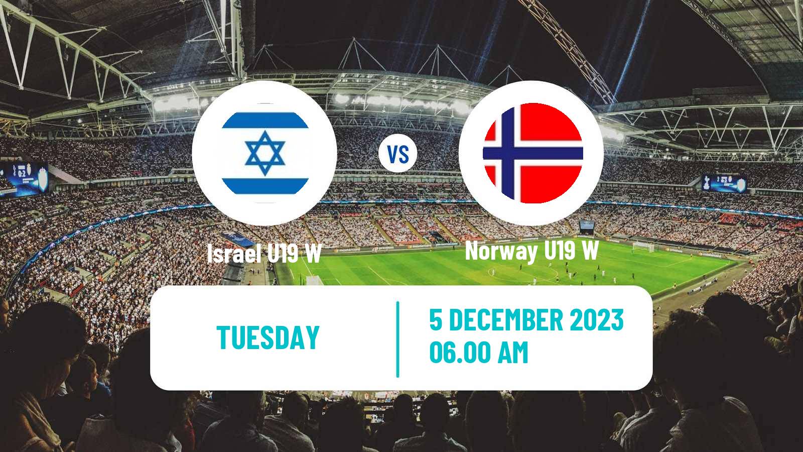 Soccer UEFA Euro U19 Women Israel U19 W - Norway U19 W