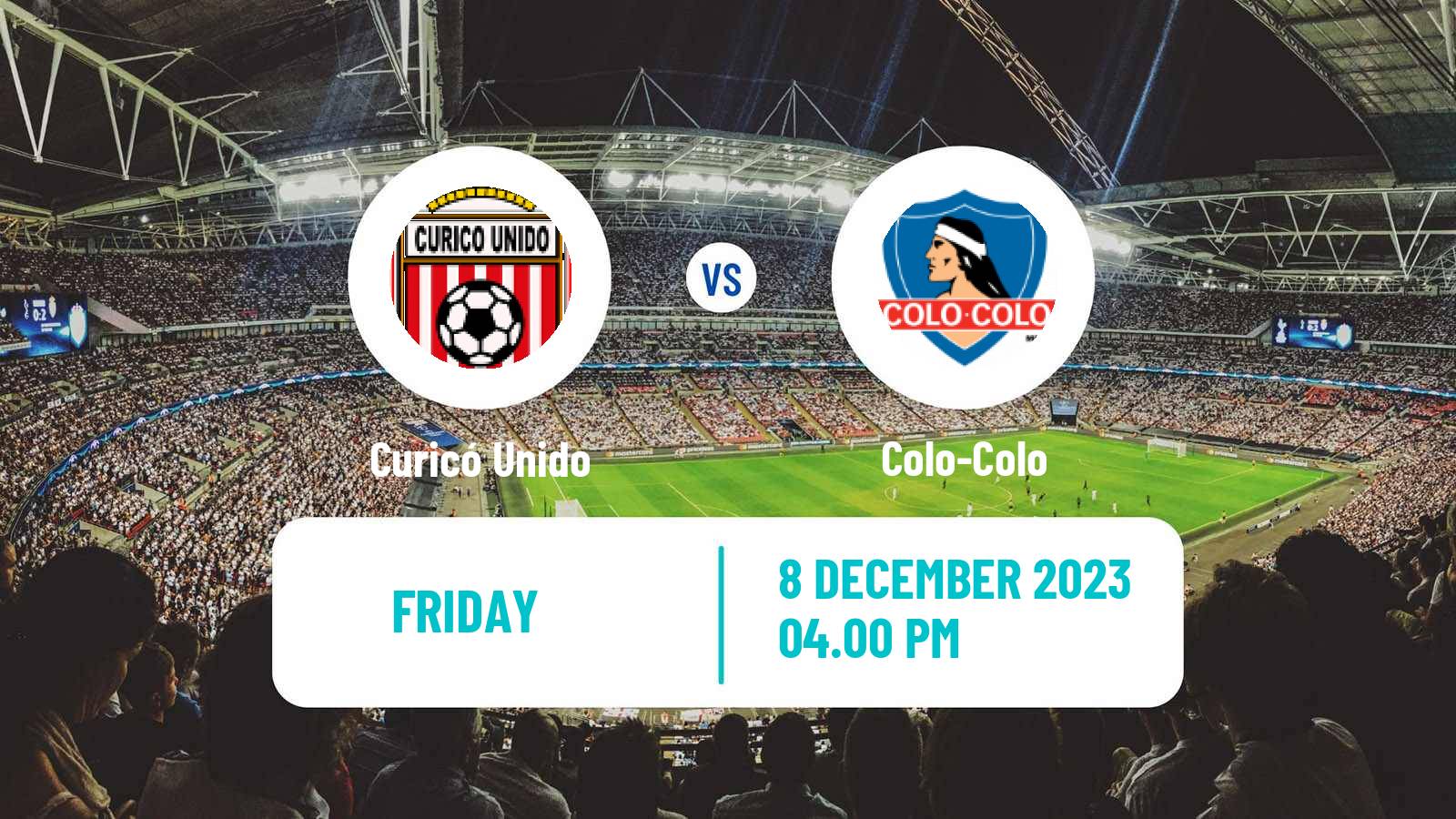 Soccer Chilean Primera Division Curicó Unido - Colo-Colo