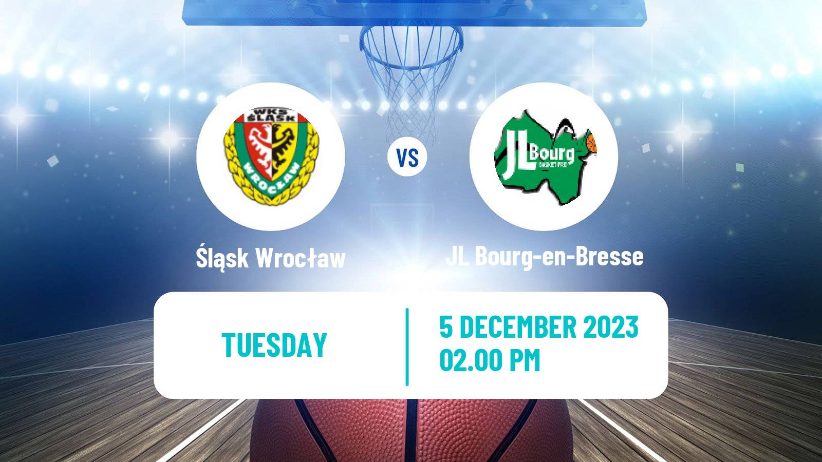Basketball Eurocup Śląsk Wrocław - JL Bourg-en-Bresse
