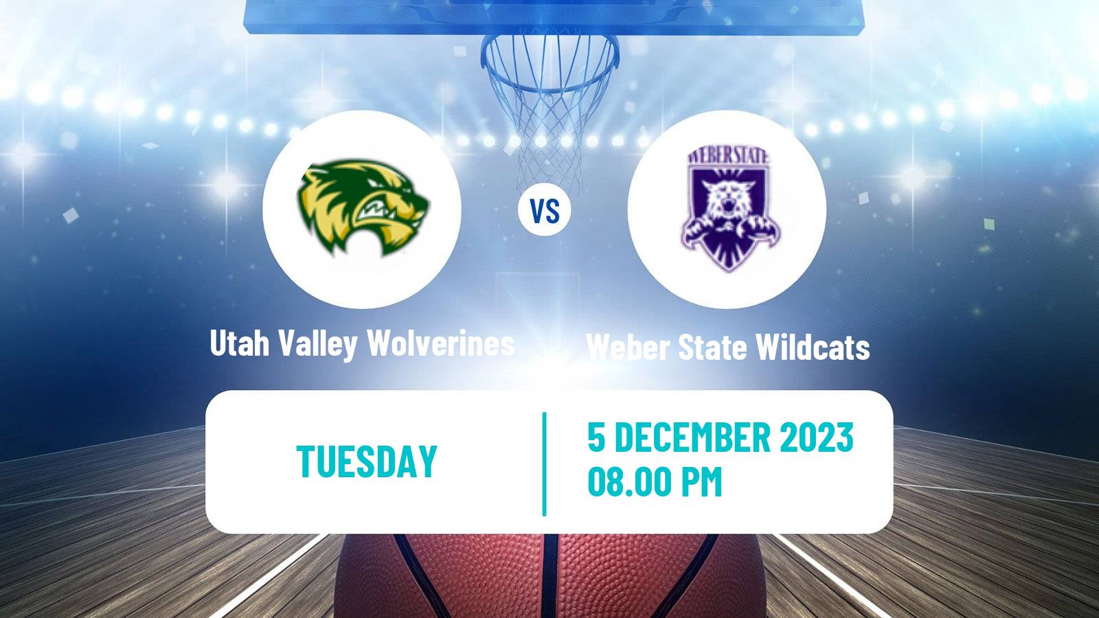 Basketball NCAA College Basketball Utah Valley Wolverines - Weber State Wildcats
