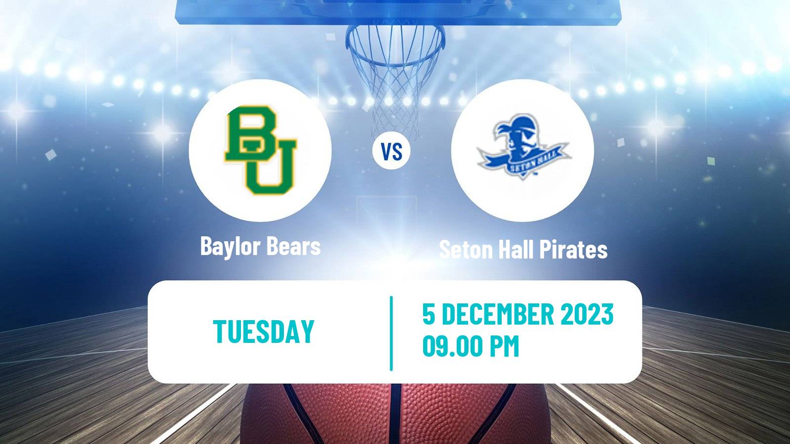 Basketball NCAA College Basketball Baylor Bears - Seton Hall Pirates