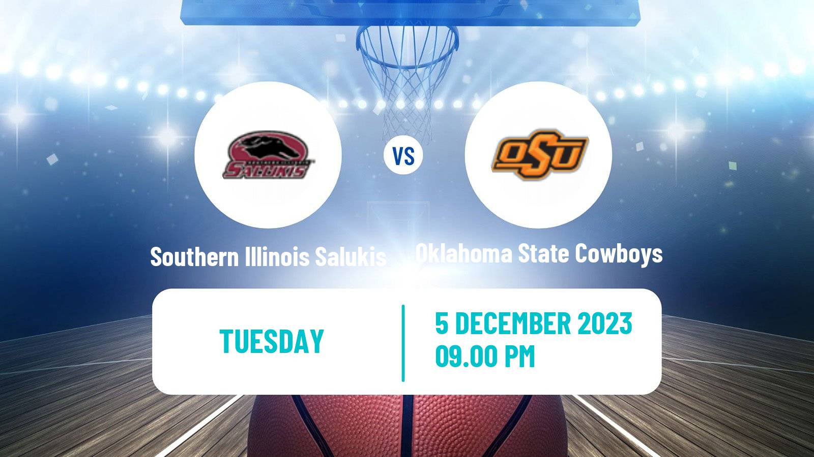 Basketball NCAA College Basketball Southern Illinois Salukis - Oklahoma State Cowboys