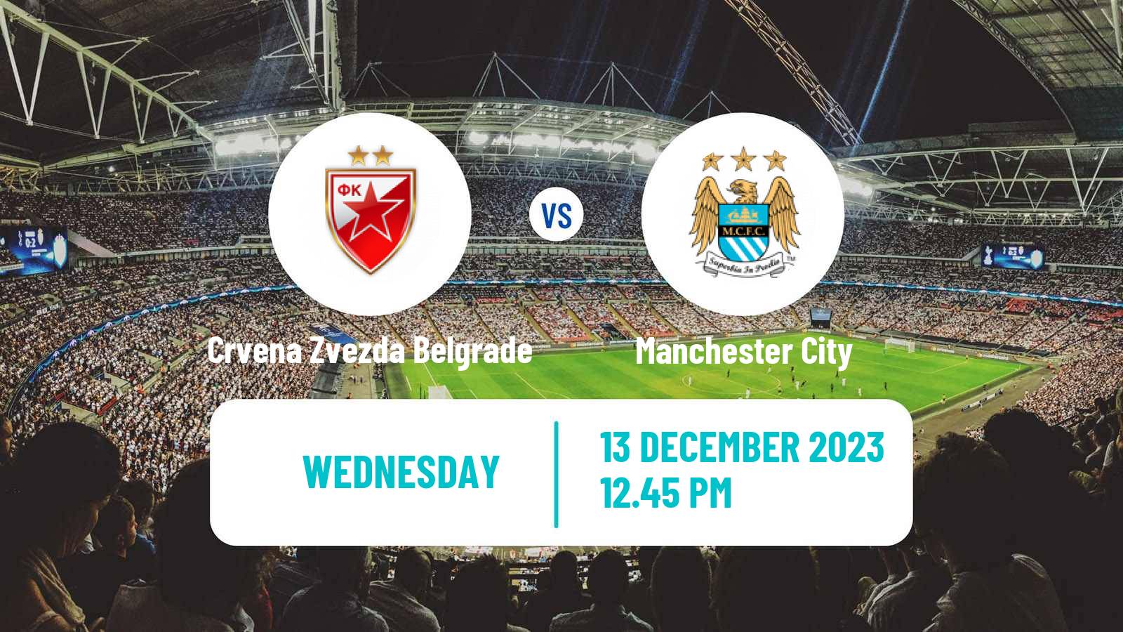 Soccer UEFA Champions League Crvena Zvezda Belgrade - Manchester City