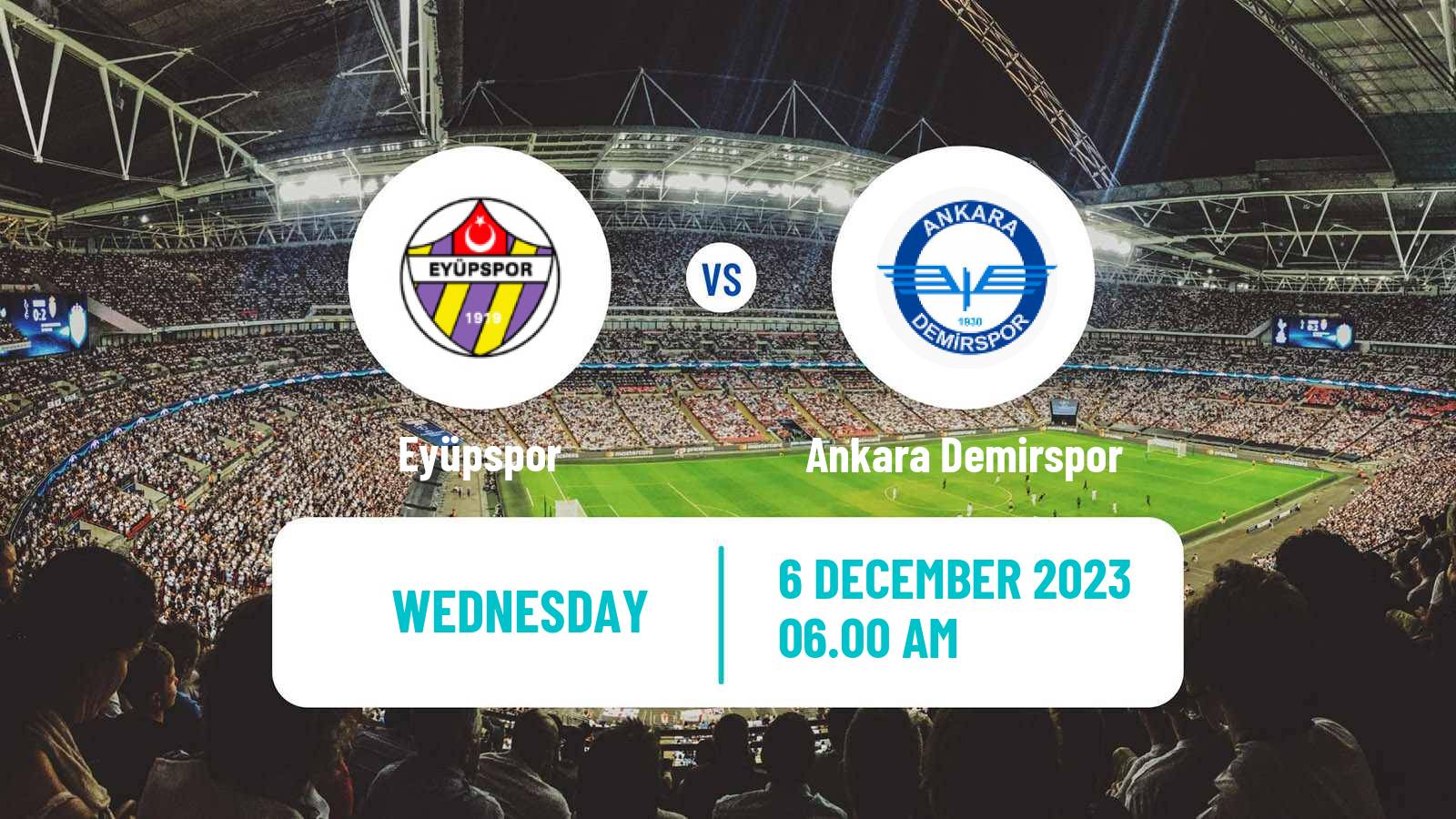 Soccer Turkish Cup Eyüpspor - Ankara Demirspor