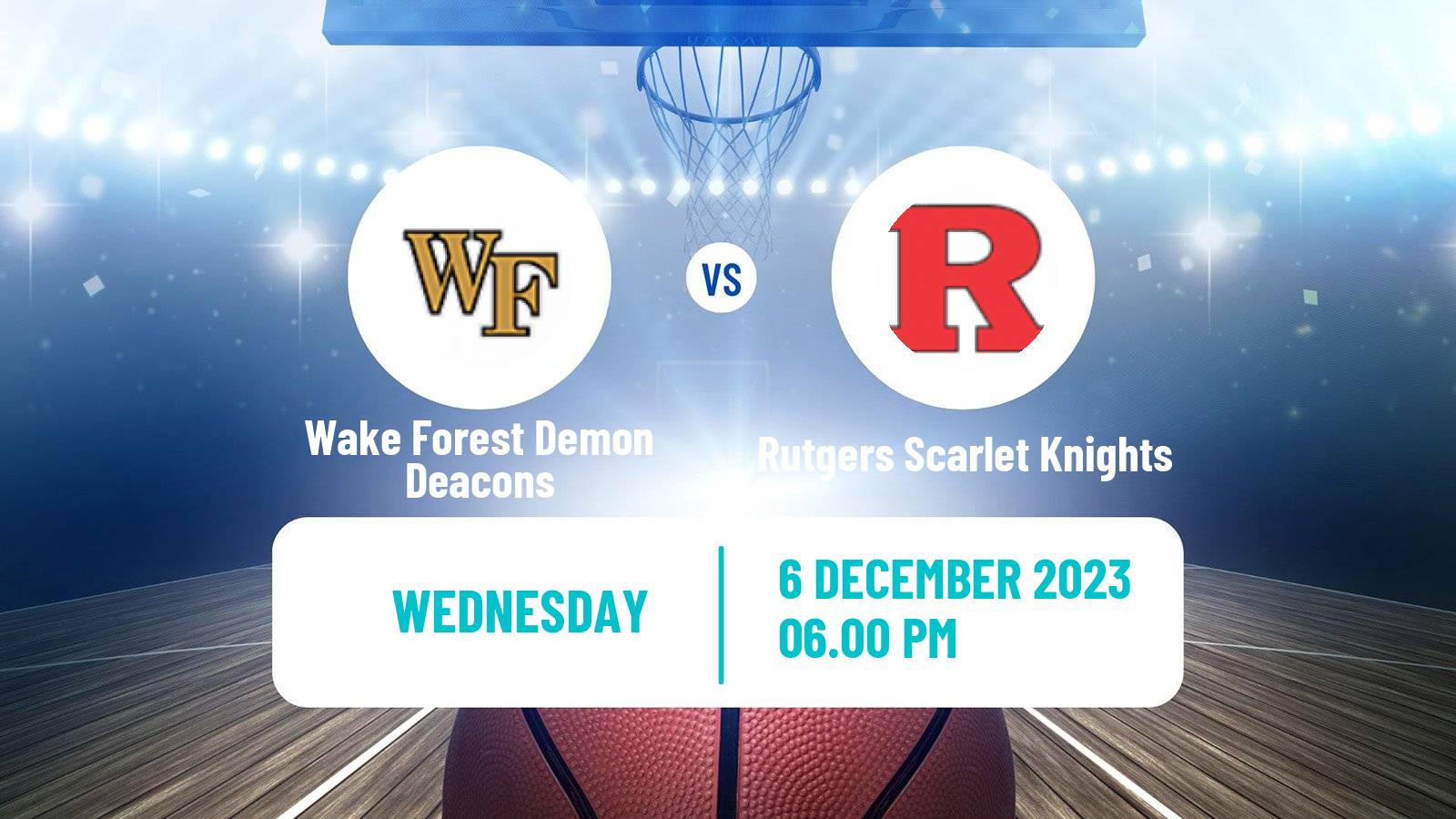 Basketball NCAA College Basketball Wake Forest Demon Deacons - Rutgers Scarlet Knights