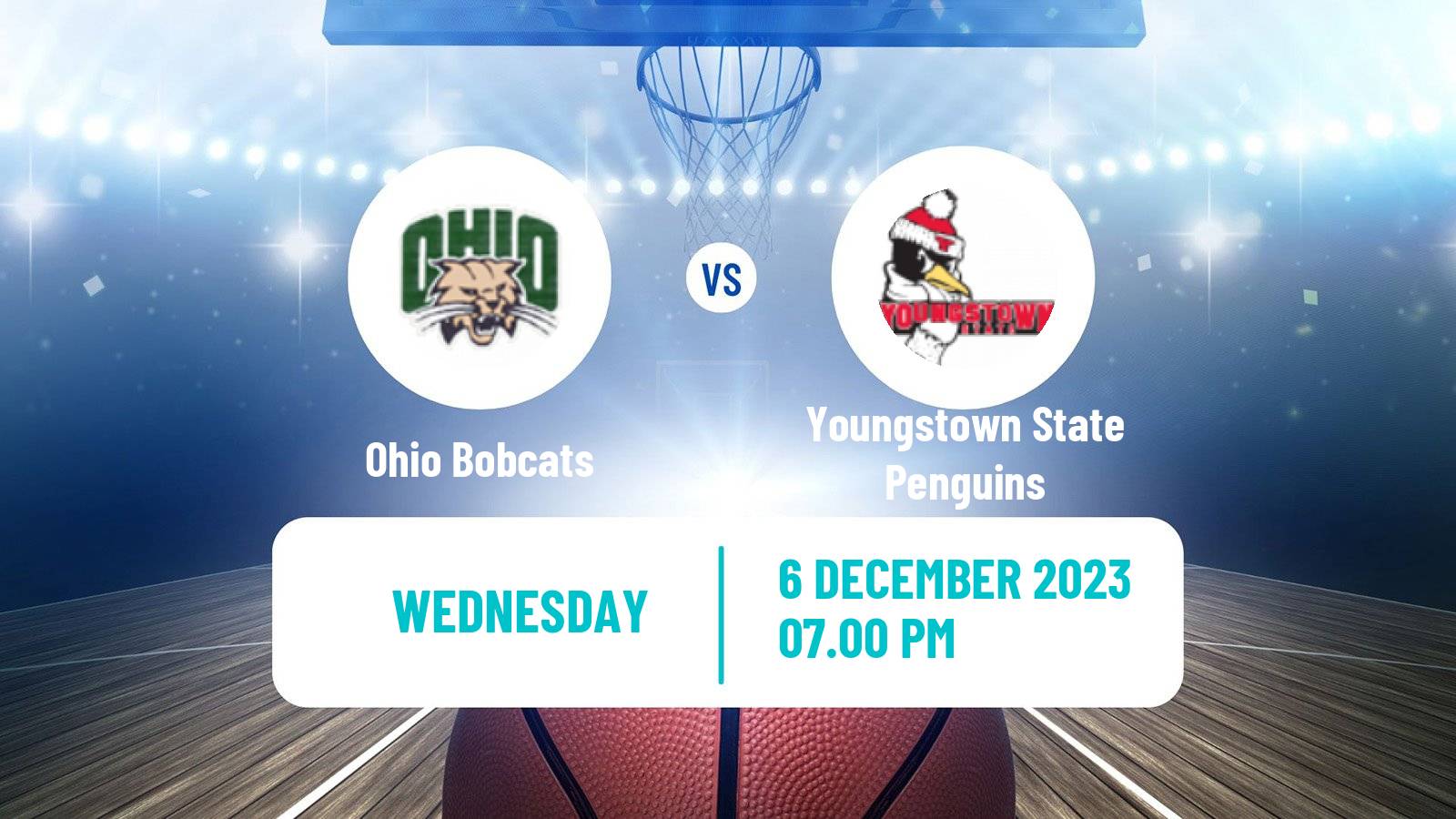 Basketball NCAA College Basketball Ohio Bobcats - Youngstown State Penguins