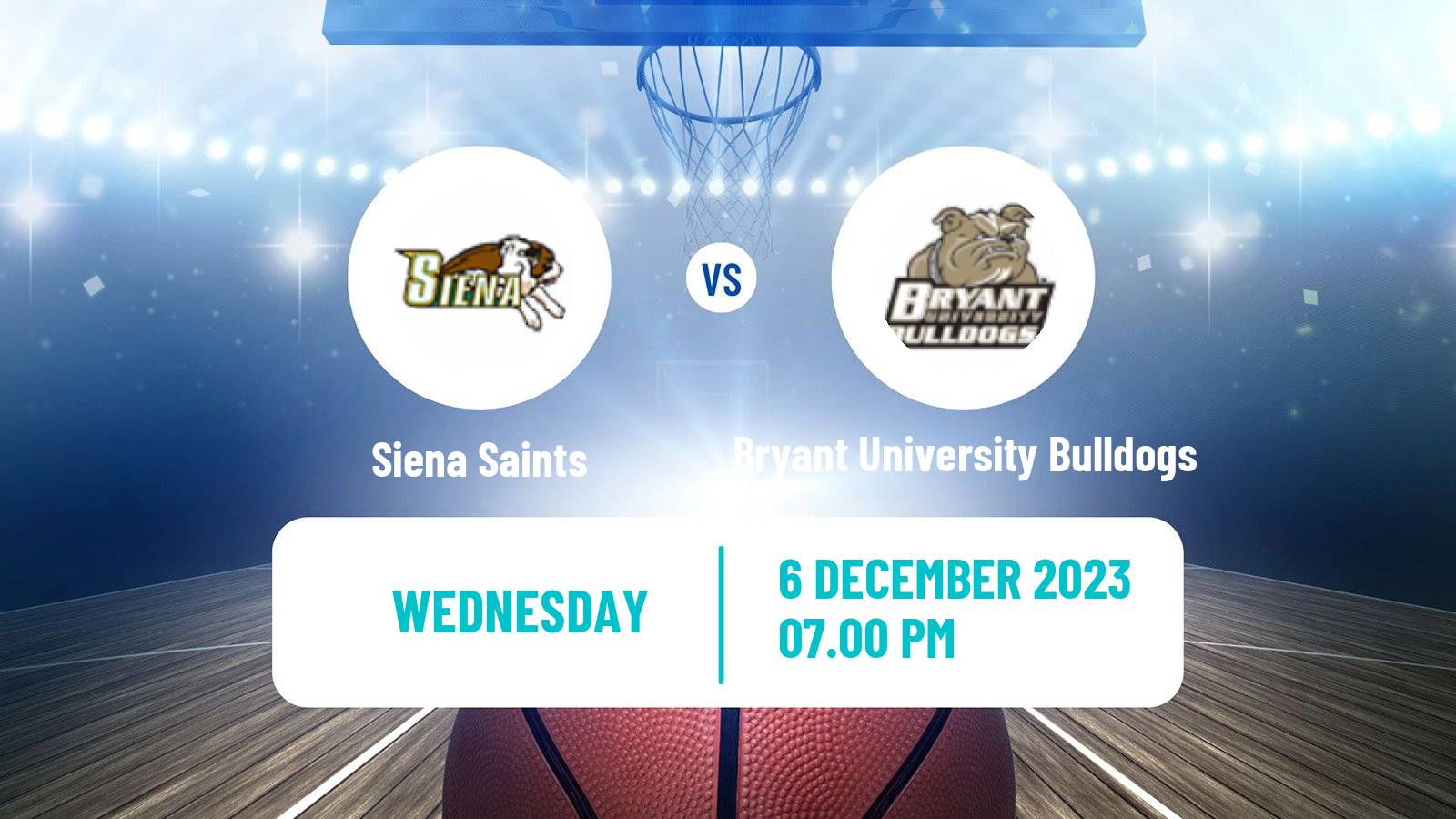 Basketball NCAA College Basketball Siena Saints - Bryant University Bulldogs