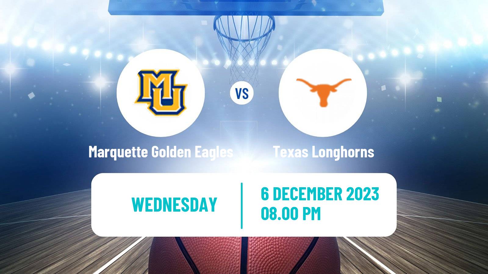 Basketball NCAA College Basketball Marquette Golden Eagles - Texas Longhorns