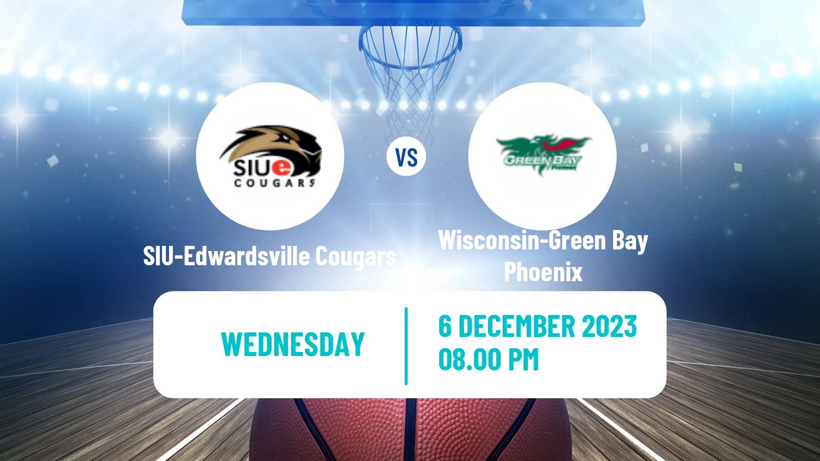 Basketball NCAA College Basketball SIU-Edwardsville Cougars - Wisconsin-Green Bay Phoenix