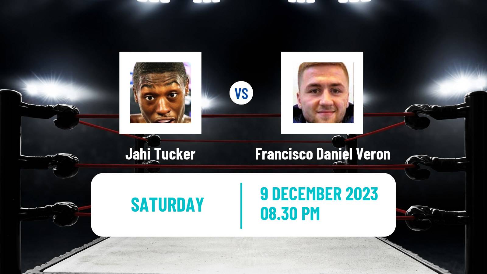 Boxing Super Welterweight Others Matches Men Jahi Tucker - Francisco Daniel Veron