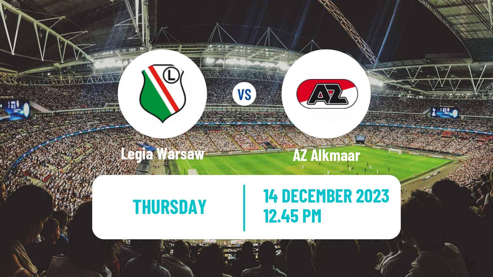 Soccer UEFA Europa Conference League Legia Warsaw - AZ Alkmaar