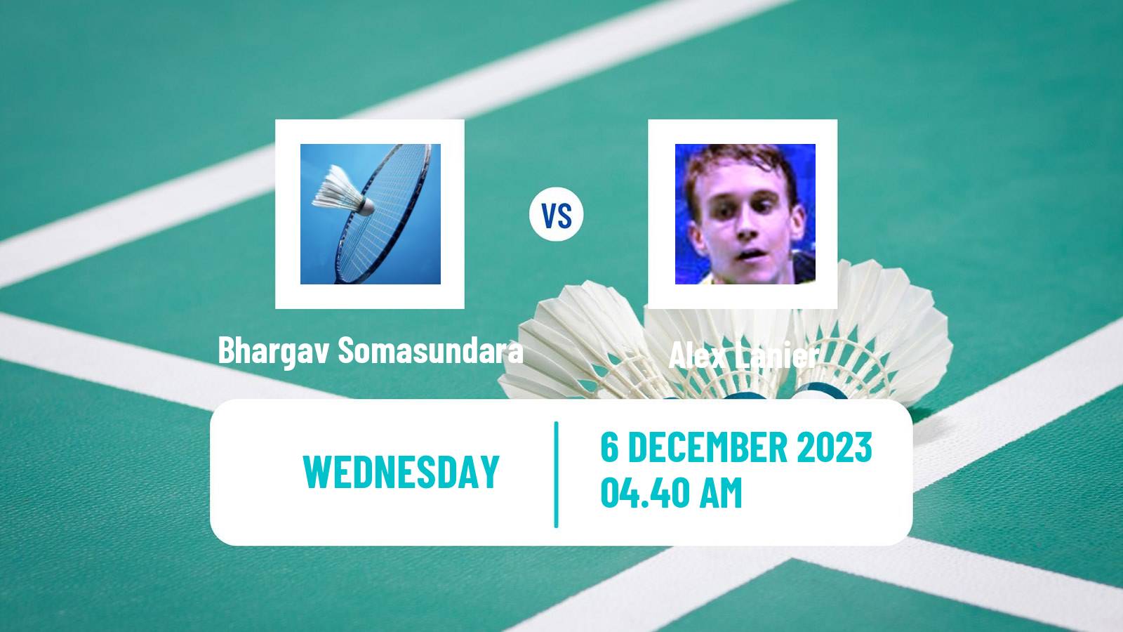 Badminton BWF World Tour Guwahati Masters Men Bhargav Somasundara - Alex Lanier