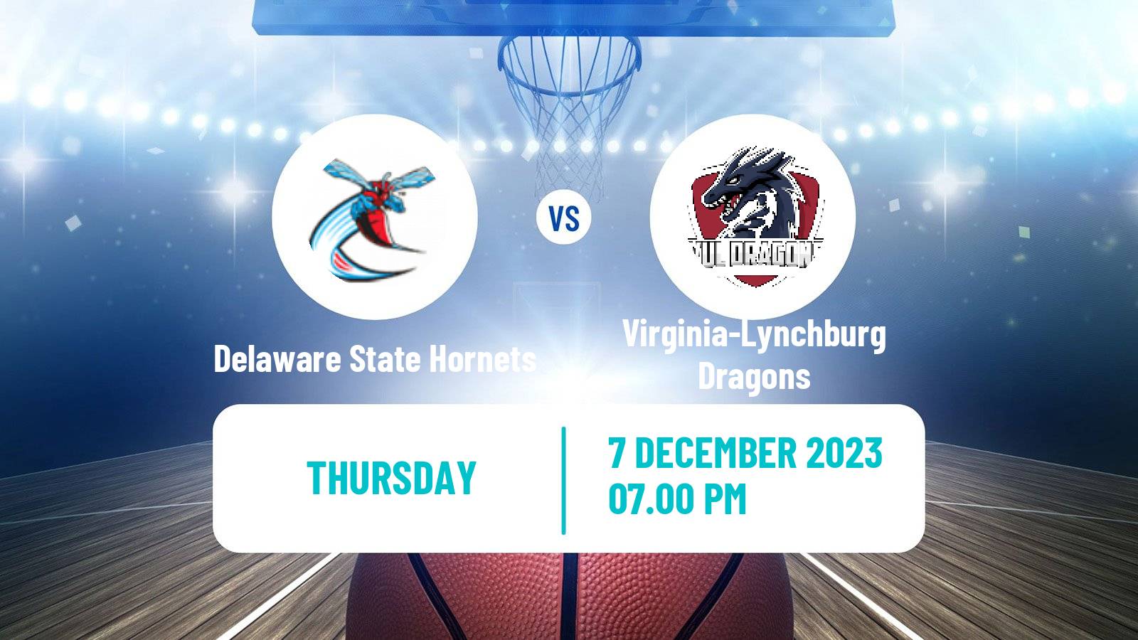 Basketball NCAA College Basketball Delaware State Hornets - Virginia-Lynchburg Dragons